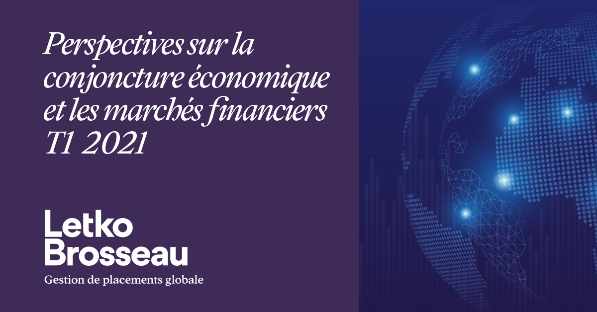 Perspectives sur la conjoncture économique et les marchés financiers – T1 2021