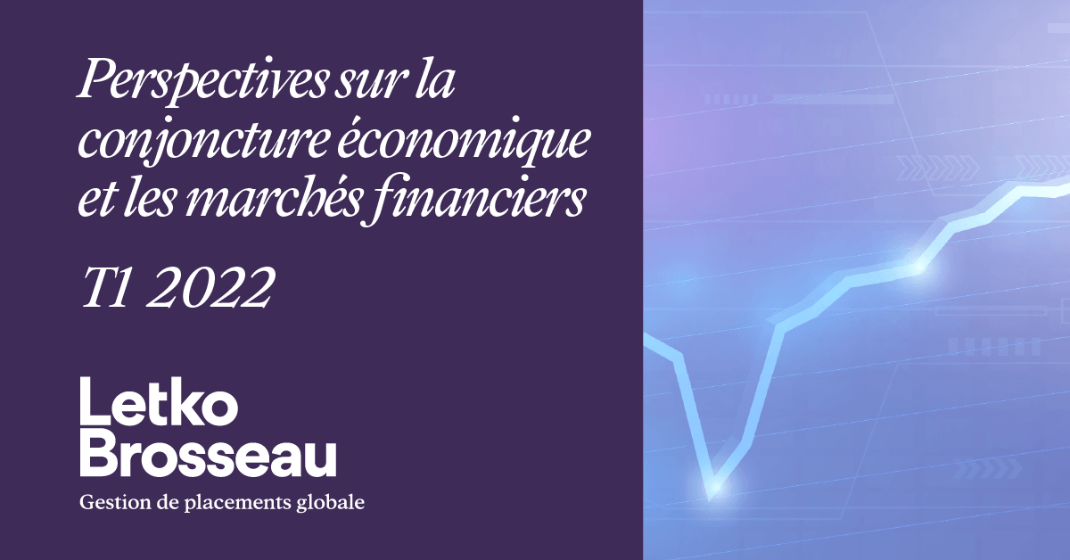 Perspectives sur la conjoncture économique et les marchés financiers – T1 2022