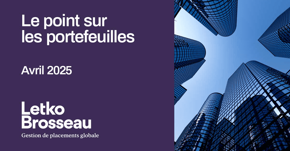 Le point sur les portefeuilles – Avril 2025