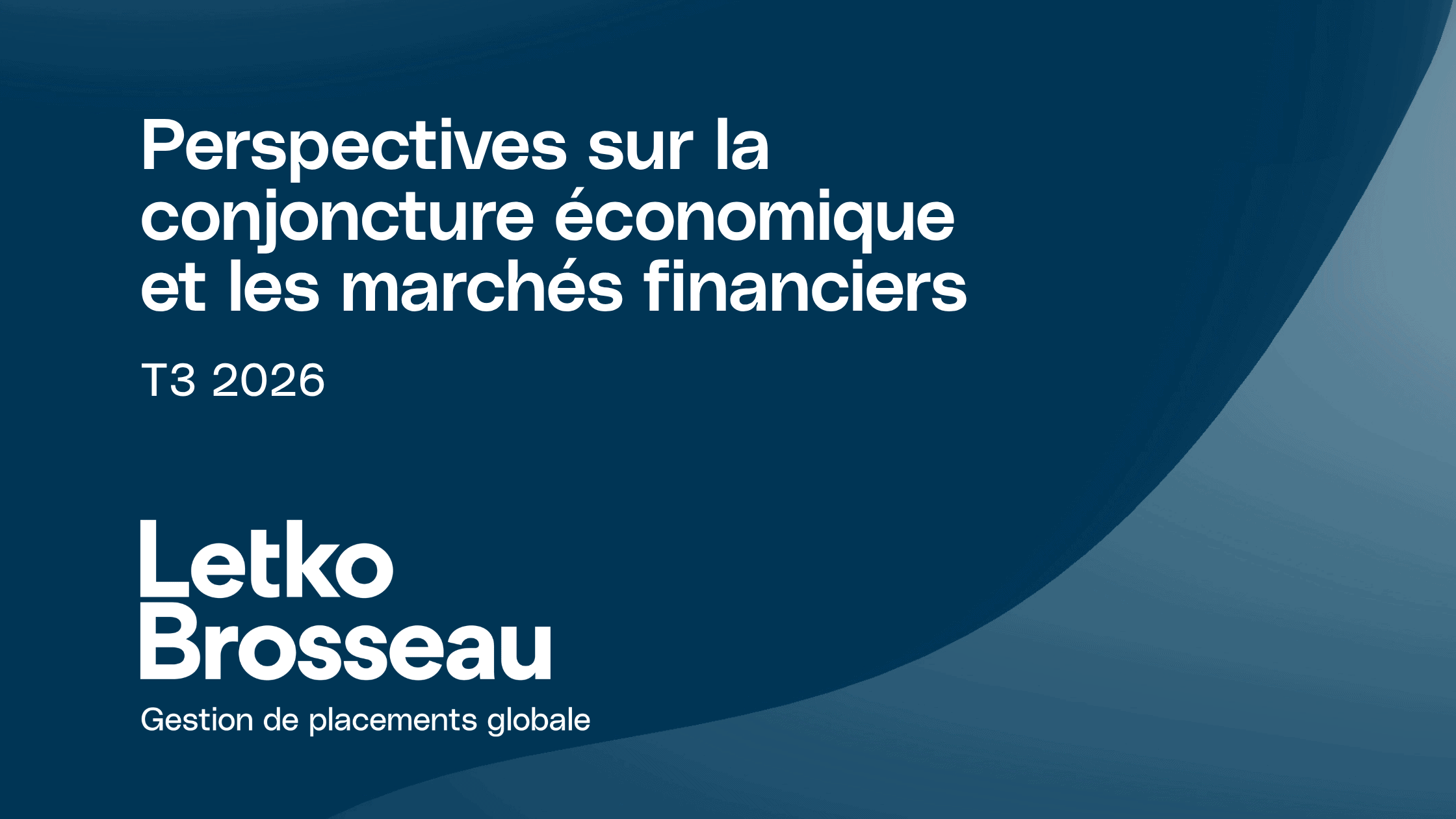Perspectives sur la conjoncture économique et les marchés financiers – T3 2026